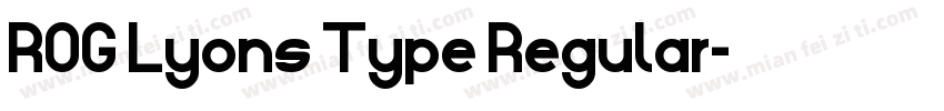 ROG Lyons Type Regular字体转换